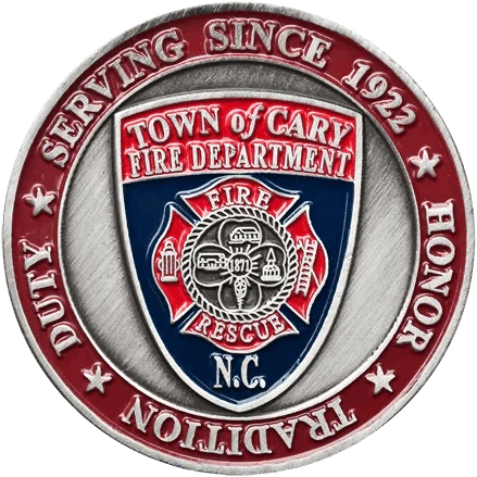 A challenge coin for the Town of Cary Fire Department.