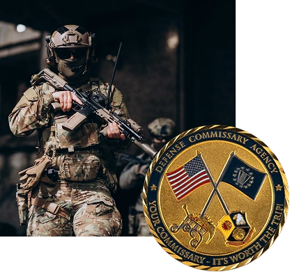 Armed soldier in full tactical gear holding a rifle during a military operation;
image includes coin featuring U.S. and POW/MIA flags and the slogan “Your
Commissary - It's Worth the Trip!”